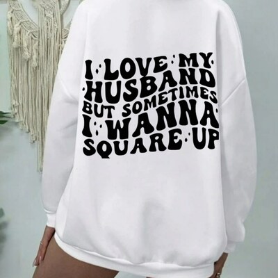 I Love My Husband but Sometime SweatShirt Crewneck Pullovers Trendy Loose Fit Tops Fabric Round Neck Christmas, Christmas gift, gift. - image5